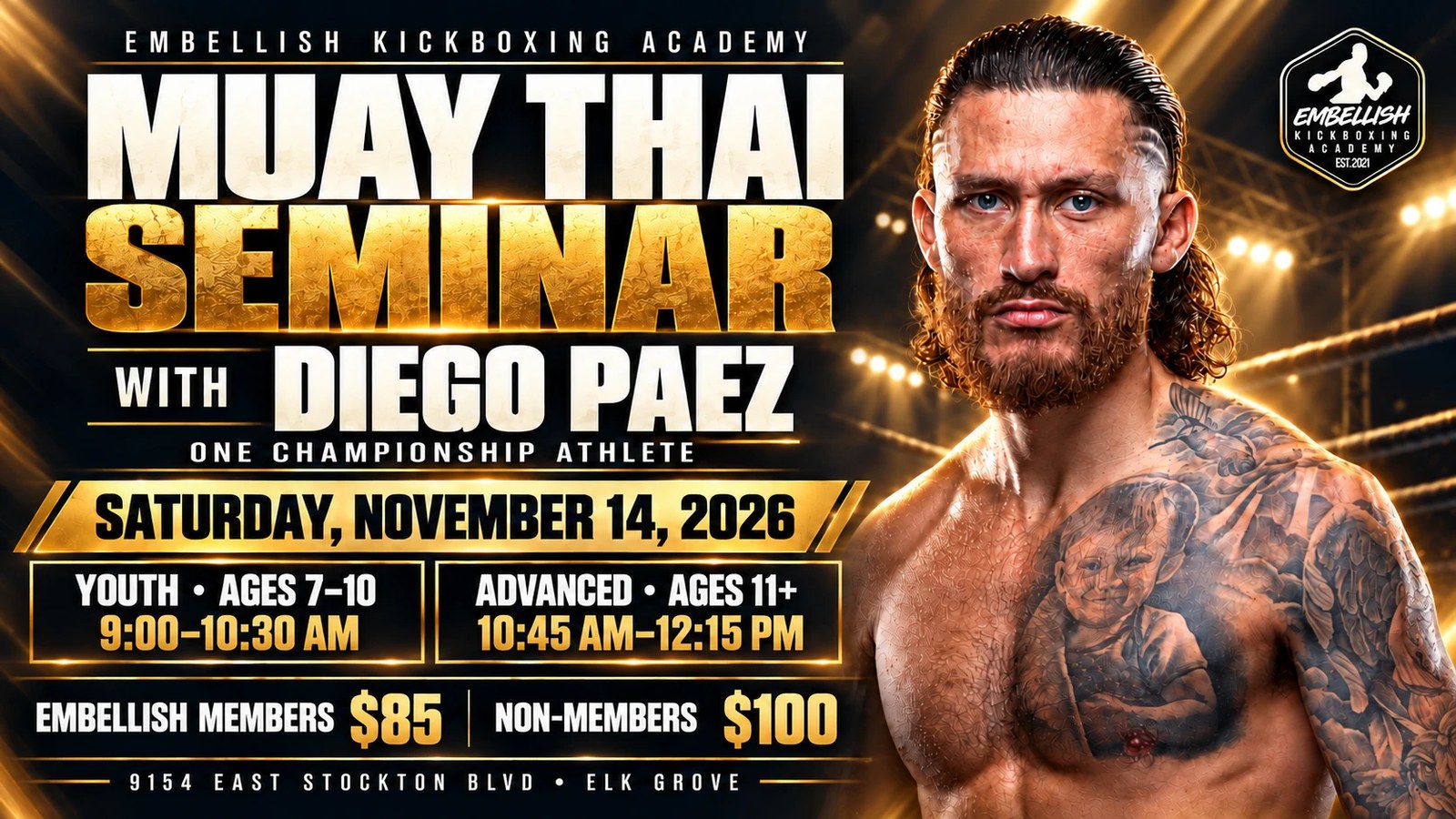 Flyer for the Muay Thai Seminar with Diego Paez at Embellish Kickboxing Academy. Saturday November 14, 2026. Youth ages 7 to 10 from 9:00 to 10:30 AM, advanced ages 11 and up from 10:45 AM to 12:15 PM. Embellish members $85, non-members $100. 9154 East Stockton Blvd, Elk Grove.